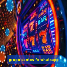 grupo santos fc whatsapp